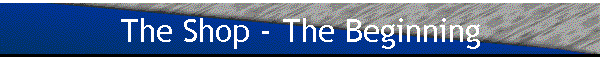 The Shop - The Beginning