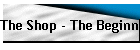The Shop - The Beginning